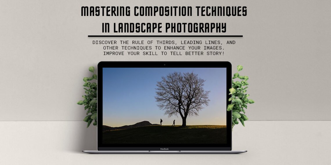 Mastering Composition Technique in Landscape Photography with RGWords