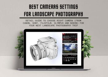 9 Best Camera Settings to master for Landscape Photography - rgwords - Camera Settings Landscape Photography