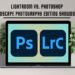 Adobe Lightroom vs. Photoshop: Landscape Photography Editing Showdown